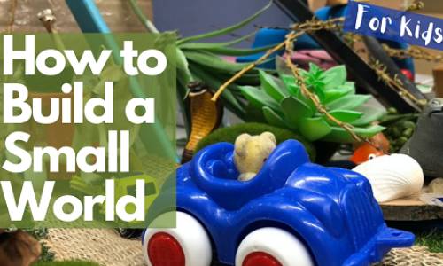 Build a Small World with Your Little One