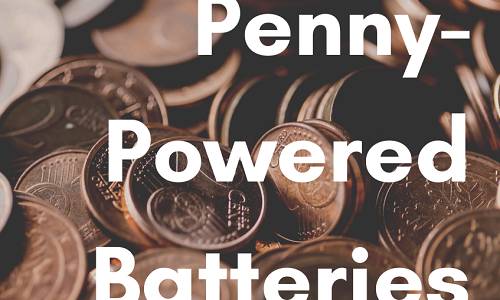 How to Make a Battery Out of Pennies