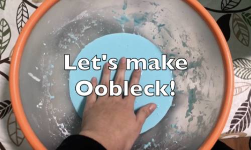 Let's Make Oobleck!