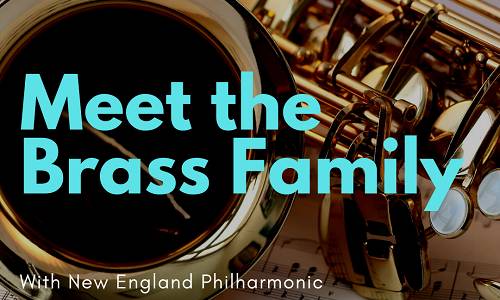 Meet the Brass Family with New England Philharmonic
