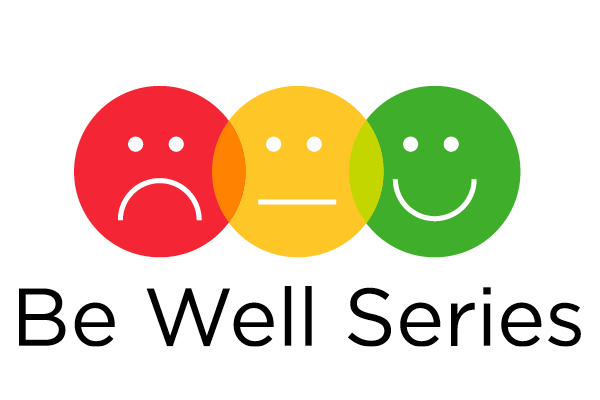 Be Well Series
