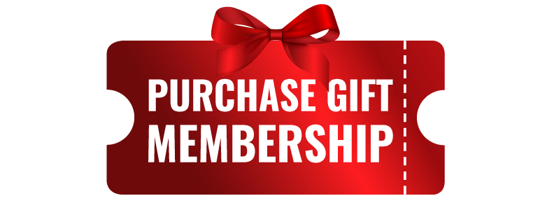 Click here to purchase a Gift Membership