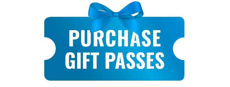 Click here to purchase Gift Passes