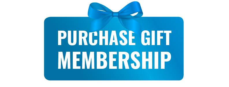 Click here to purchase a Gift Membership