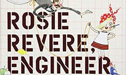 "Rosie Revere, Engineer" Video and Activity