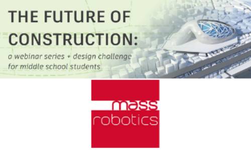 Future of Construction Webinar Day 2, featuring MassRobotics